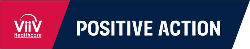 ViiV Healthcare — Positive Action